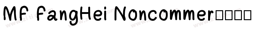 MF FangHei Noncommer字体转换